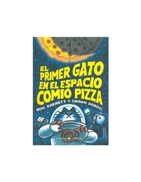 EL PRIMER GATO EN EL ESPACIO COMIO PIZZA