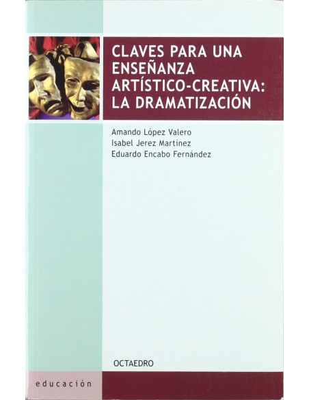 Claves para una ensenanza artistico creativa La Dramatizacion