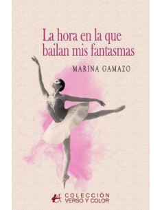 LA HORA EN LA QUE BAILAN MIS FANTASMAS