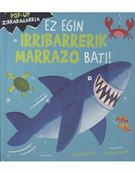 Ez egin irribarrerik marrazo bati