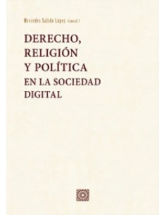 DERECHO RELIGION Y POLITICA EN LA SOCIEDAD DIGITAL