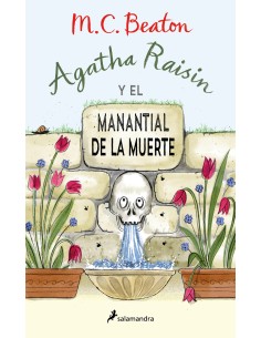 Agatha Raisin y el manantial de la muerte Agatha Raisin 7