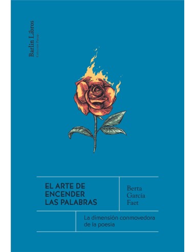 El arte de encender las palabras