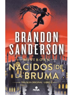 Nacidos de la bruma Nacidos de la Bruma Mistborn 1