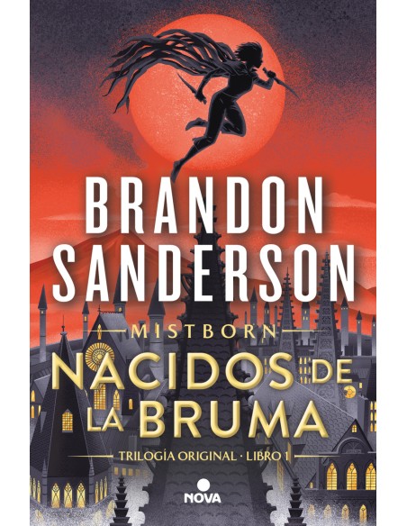 Nacidos de la bruma Nacidos de la Bruma Mistborn 1