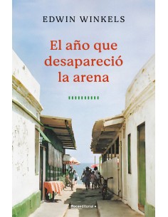 El ano que desaparecio la arena