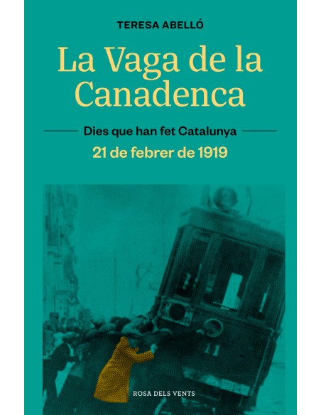 La vaga de La Canadenca La jornada de 8 hores 21 de febrer de 1919