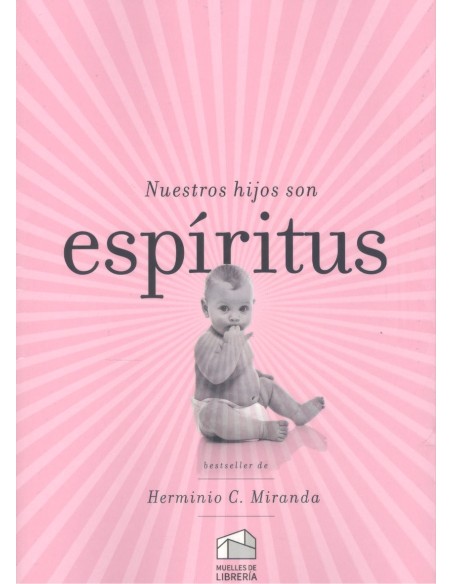 Nuestros hijos son espiritus