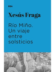 Rio Mino Un viaje entre solsticios Premio Hotusa 2023
