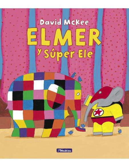 Elmer Un cuento Elmer y Super Ele