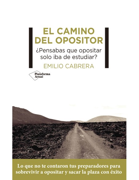 El camino del opositor