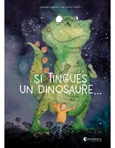 Si tingues un dinosaure