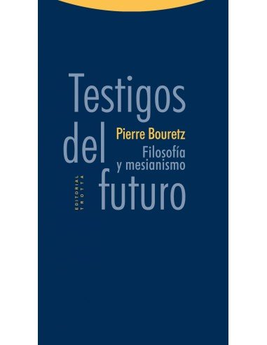 Testigos del futuro