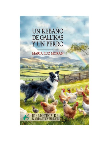 UN REBANO DE GALLINAS Y UN PERRO