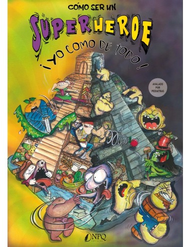 Como ser un superheroe