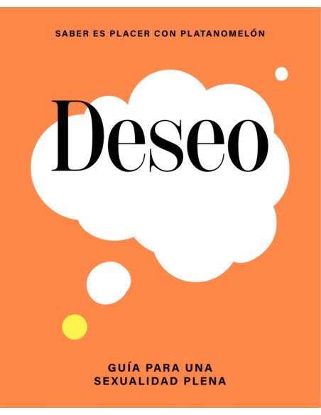 Deseo guia para una sexualidad plena