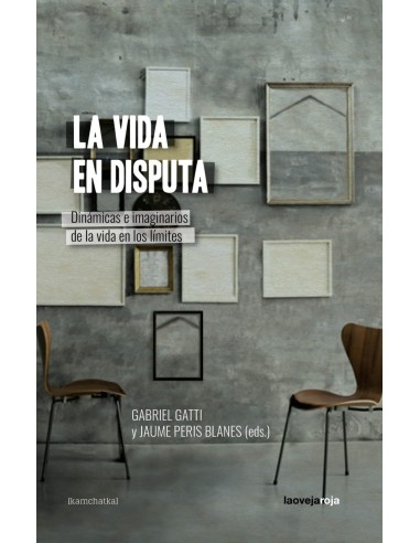 La vida en disputa