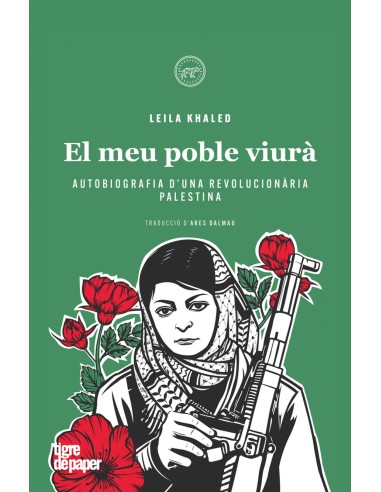 Leila Khaled El meu poble viura