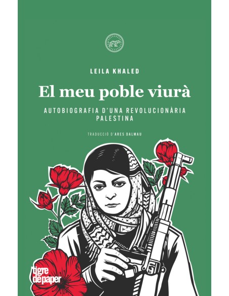 Leila Khaled El meu poble viura