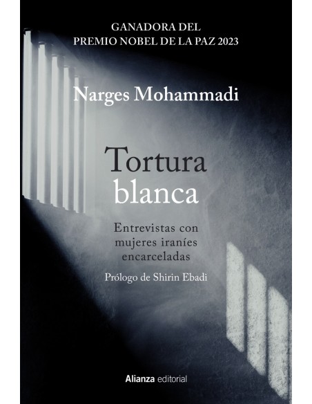 Tortura blanca Entrevistas con mujeres iranies encarceladas