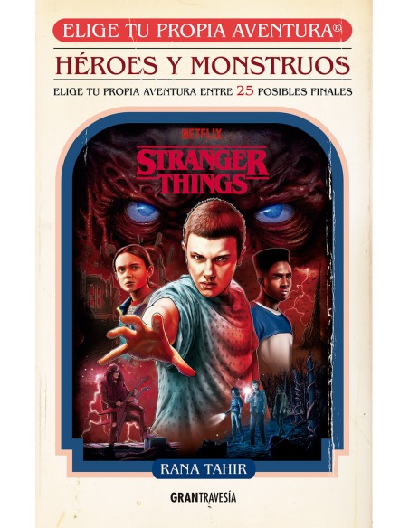 Stranger Thigs Heroes y mounstruos Elige tu propia Aventura