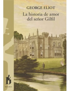 La historia de amor del senor Gilfil