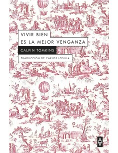 Vivir bien es la mejor venganza