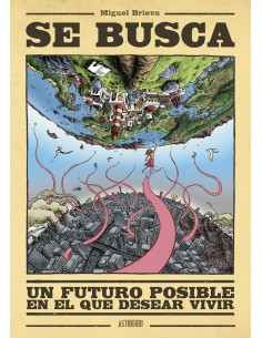 Se busca un futuro posible en el que desear vivir