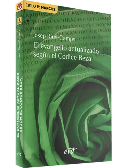 El evangelio actualizado segun el Codice Beza