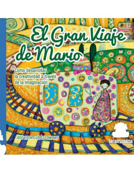 Gran viaje de mario como desarrollar traves imaginacion