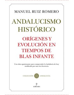 ORIGENES DEL ANDALUCISMO HISTORICO