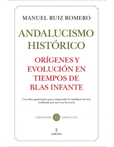ORIGENES DEL ANDALUCISMO HISTORICO