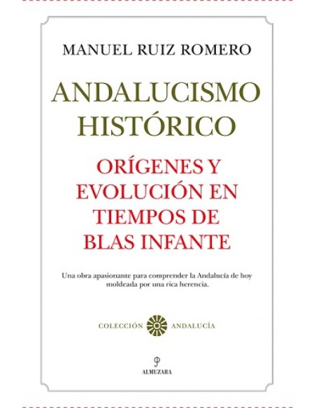 ORIGENES DEL ANDALUCISMO HISTORICO