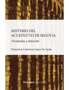 MISTERIO DEL ACUEDUCTO DE SEGOVIA EL