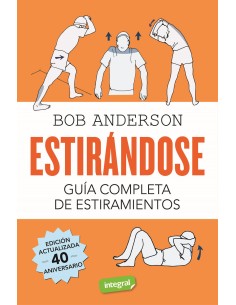 Estirandose Guia completa de estiramientos