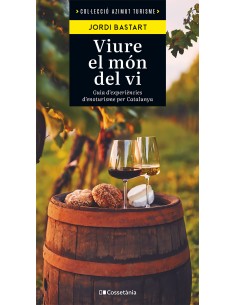 Viure el mon del vi