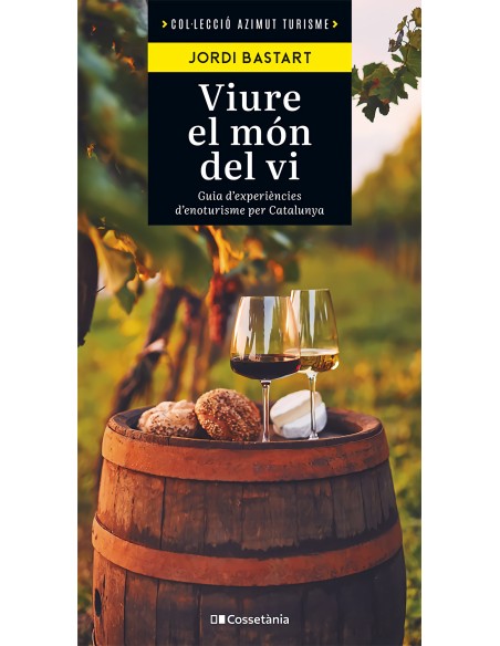 Viure el mon del vi