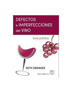 Desperfectos e imperfecciones del vino guia practica