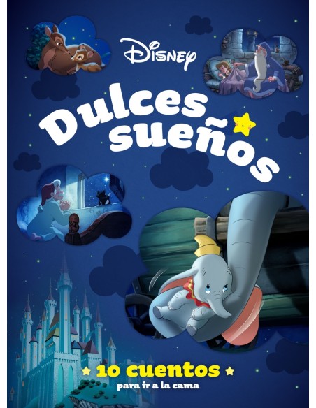 Disney Dulces suenos 10 cuentos para ir a la cama