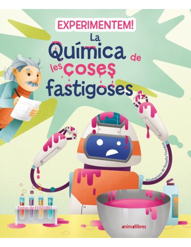 Experimentem La quimica de les coses fastigoses