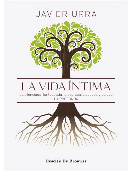 La vida intima La silenciada fantaseada La que acalla deseos y culpas La profunda