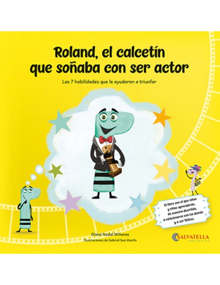 Rolandel calcetin que sonaba con ser actor