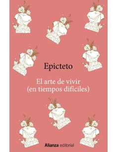 El arte de vivir en tiempos dificiles