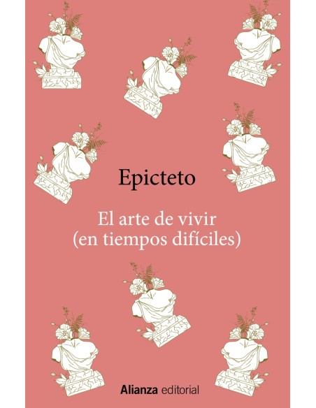 El arte de vivir en tiempos dificiles