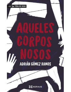 Aqueles corpos nosos