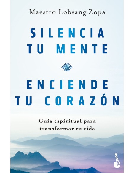 Silencia tu mente enciende tu corazon