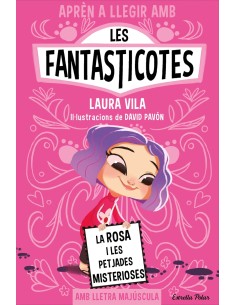 Apren a llegir amb les Fantasticotes 7 La Rosa i les petjades misterioses