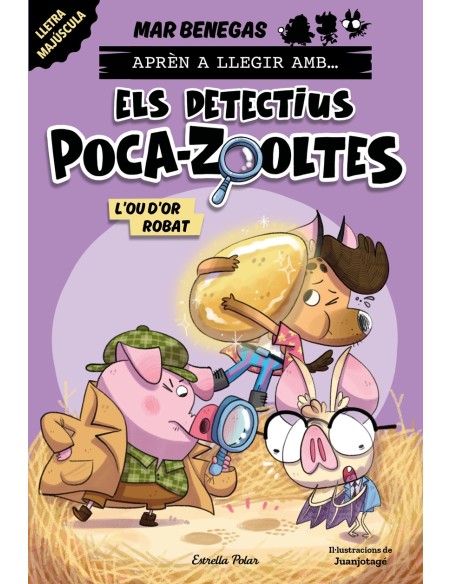 Apren a llegir amb Els detectius Poca zooltes 2 L ou d or robat