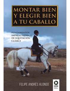 Montar bien y elegir bien a tu caballo