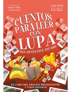 Cuentos para leer con lupa del detective Picard 2 El caso del peludo delincuente y otros misterios